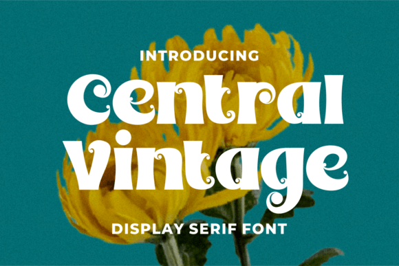 Central Vintage: The Perfect Display Font for Makers