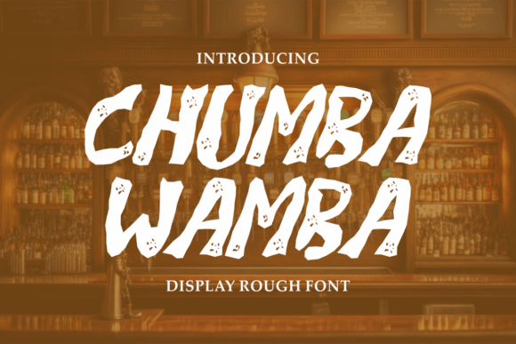 Chumba Wamba: A Unique Display Font for Creative Branding