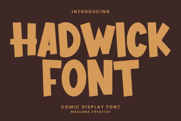 Hadwick: A Comic Display Font with Bold Stroke and Playful Personality