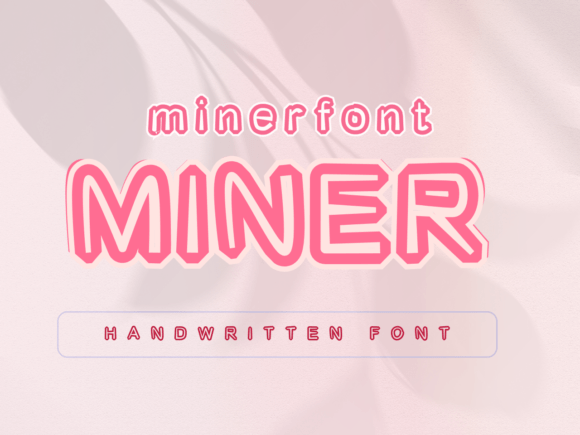 Miner Font: A Friendly Display Font for Handmade Creators