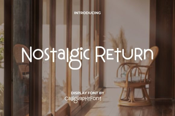 Nostalgic Return Font for Warm, Authentic Digital Branding
